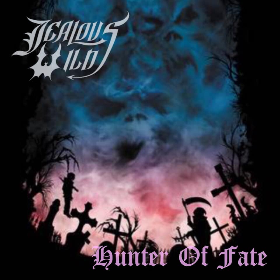 JEALOUS WILD / Hunter of Fate