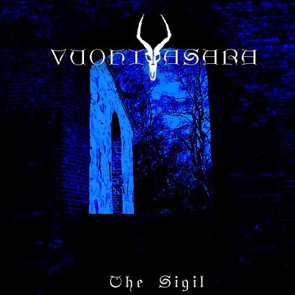 VUOHIVASARA / The Sigil