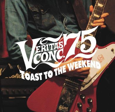 VERITAS CONC.75 / Toast to the Weekend