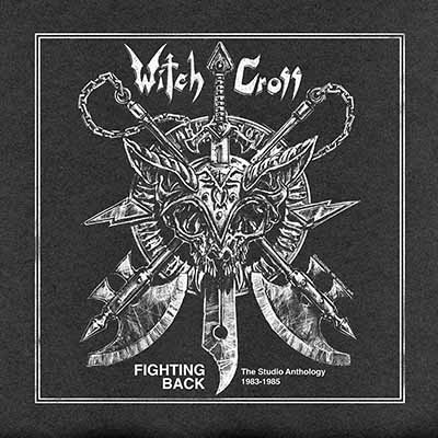 WITCH CROSS / Fighting Back - The Studio Anthology 1983-1985 CD (slip)