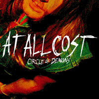 AT ALL COST / Circle of Demons ()