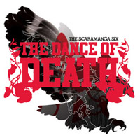 THE SCARAMANGA SIX / The Dance of Death ()