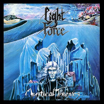 LIGHT FORCE / Mystical Thieves + 6 (2019 reissue)