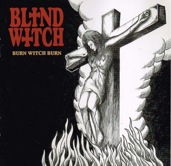BLIND WITCH / Burn Witch Burn