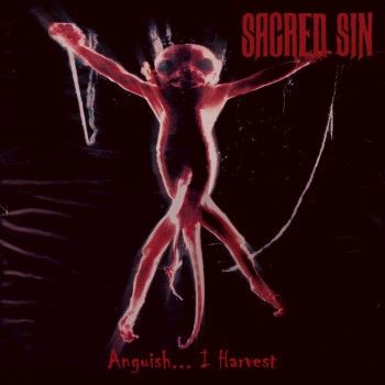 SACRED SIN / Anguish... I Harvest@+ Demo 1997 (2019 reissue)