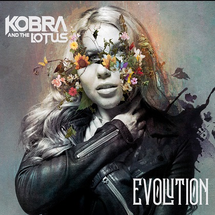 KOBRA & THE LOTUS / Evolution idigi)