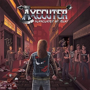 AXECUTER / Surrounded by Decay