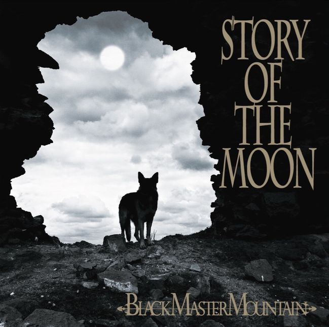 BLACK MASTER MOUNTAIN / Story of the Moon (1st Album !! ) ex WOLF ROXCY