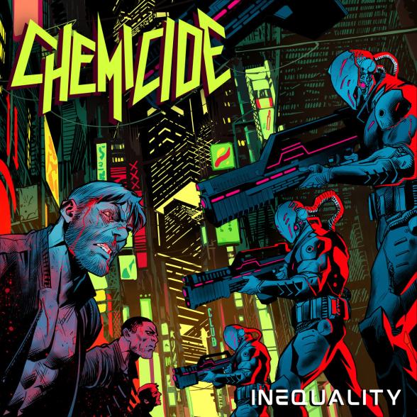 CHEMICIDE / Inequality (NEW !!)