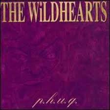 THE WiLDHEARTS / P.H.U.Q. (2CD)