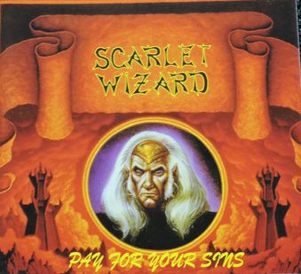 SCARLET WIZARD / Pay for your Sins (Áj