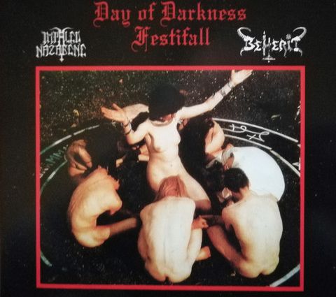 BEHERIT/IMPALED NAZARENE / Day of the Darkness Festival (digi) (boot)