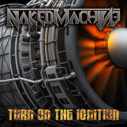 NAKED MACHINE / Turn on the Ignition