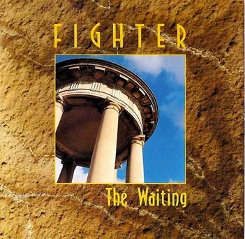 FIGHTER / The Waiting (1991) (2019 reissue!! )