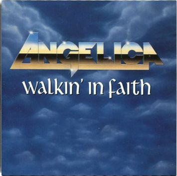 ANGELICA / Walkin' In Faith (2019 reissue/remaster)