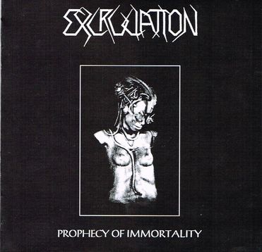 EXCRUCIATION / Prophecy of Immortality + Demos (2CD)@i2019 reissue)