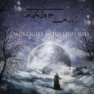 WATERLAND / Darklight in Riverwood (NEW!!)