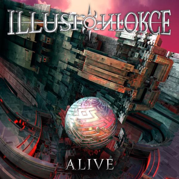 ILLUSION FORCE / Alive 