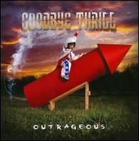 GOODBYE THRILL / Outrageous
