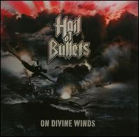 HAIL OF BULLETS / On Divine Winds 