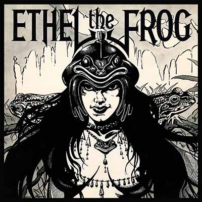 ETHEL THE FROG / Ethel the Frog (slip/2018 reissue)