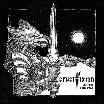 CRUCIFIXION / After the Fox (slip)