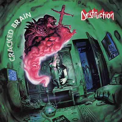 DESTRUCTION / Cracked Brain (Slip/HRRՁj