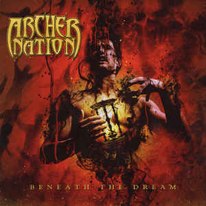 ARCHER NATION / Beneath the Dream