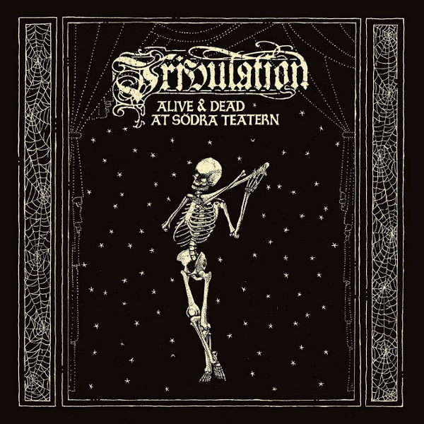 TRIBULATION / Alive & Dead At Sodra Teaterrn (2CD/DVD)