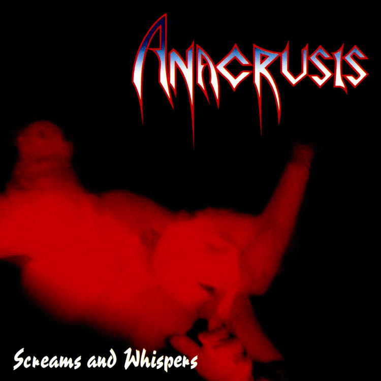 ANACRUSIS / Screams and Whispers  +4 (digi) (2019 reissue)