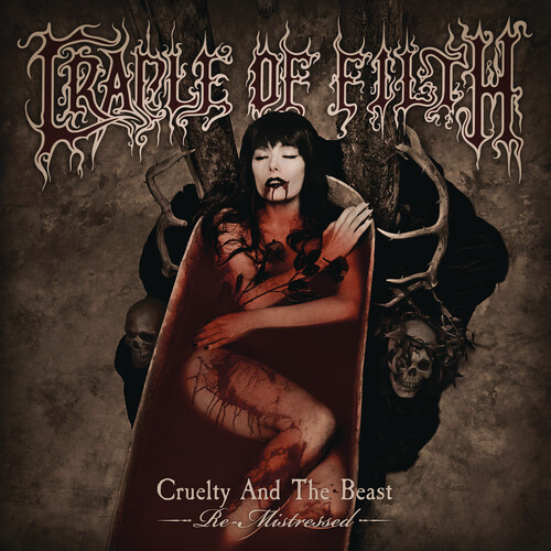 CRADLE OF FILTH / Cruelty And The Beast - Re-mistressed