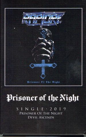 RAPTORE / Prisoner of the Night (100limited /4b/outercase/ TAPE)