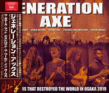 GENERATION AXE - THE GUITARS THAT DESTROYED THE WORLD IN OSAKA 2019(3CDR)
