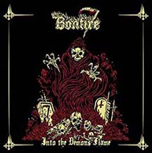 BONFIRE (Black Thrash) / Into the Demons Flame