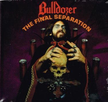 BULLDOZER / The Final Separation (digibook) (2019 reissue)