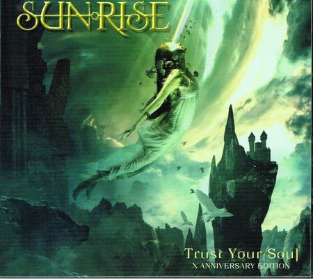 SUNRISE / Trust Your Soul X Anniversary Edition (digi)