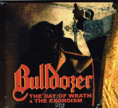 BULLDOZER / The Day of Wrath + The Exorcism (2CD/digibook) (2017 reissue)