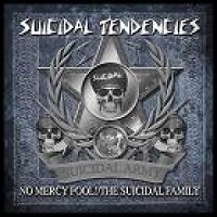 SUICIDAL TENDENCIES / No Mercy Fool!/The Suicidal Family