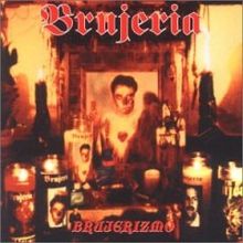 BRUJERIA / Brujerizmo (digi/2018 reissue)