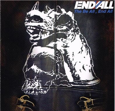 END ALL / The Be All End All (TFʃobaj