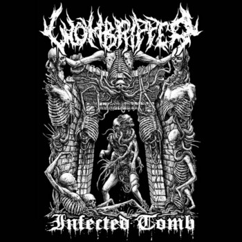 WOMBRIPPER / Infernal Tomb