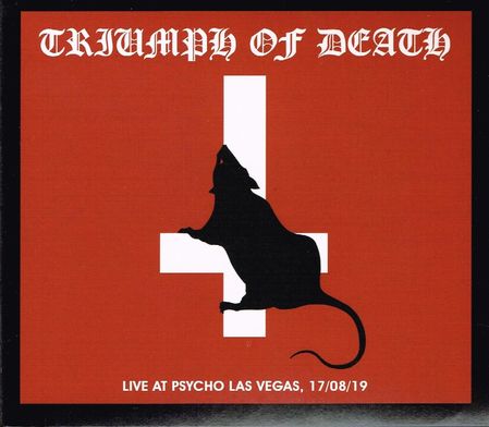 TRIUMPH OF DEATH / Live at Psycho Las Vegas 17/08/19 (boot)