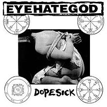 EYEHATEGOD / DopeSick (2019 reissue)