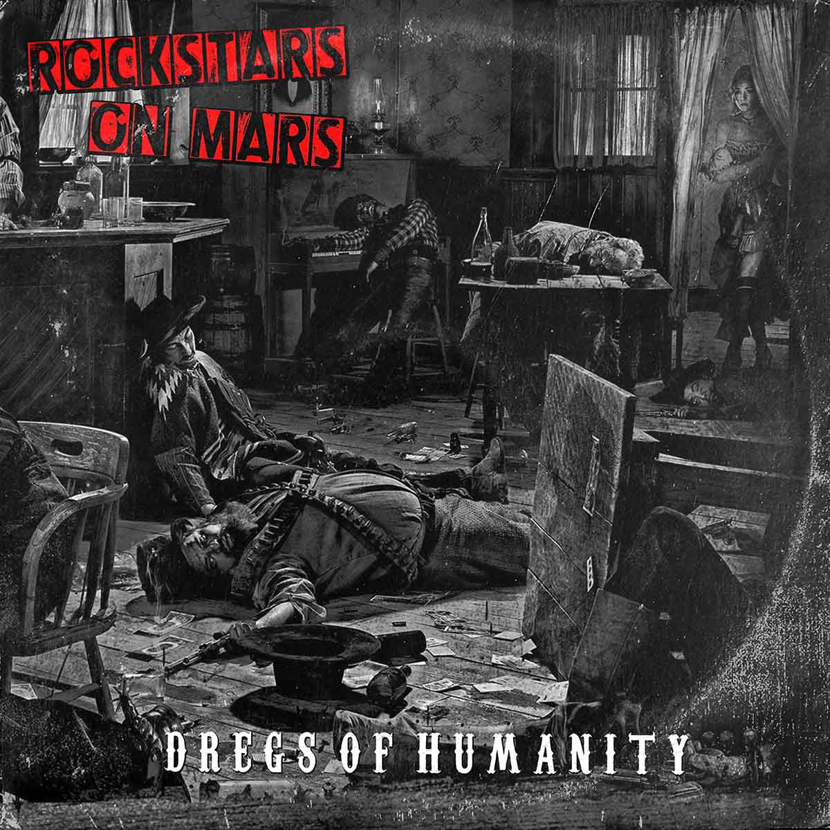 ROCKSTARS ON MARS / Dregs of Humanity (digi) BRIDES OF DESTRUCTIONLondo (Vo)  100