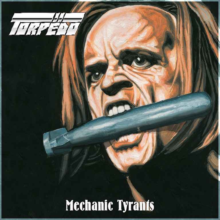 TORPEDO / Mechanic Tyrants (AEgbgj