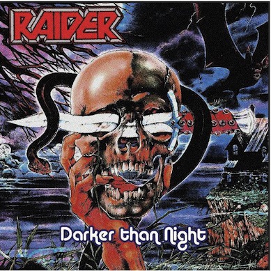 RAIDER (NWOBHM/pre-CRYWOLF) / Darker than Night 