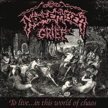 NOVEMBER GRIEF / To Live... in This World of Chaos 
