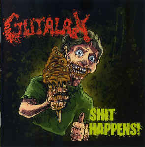 GUTALAX / Shit Happens!