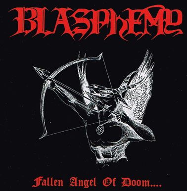 BLASPHEMY / Fallen Angel of Doom (digipack/2017reissue)