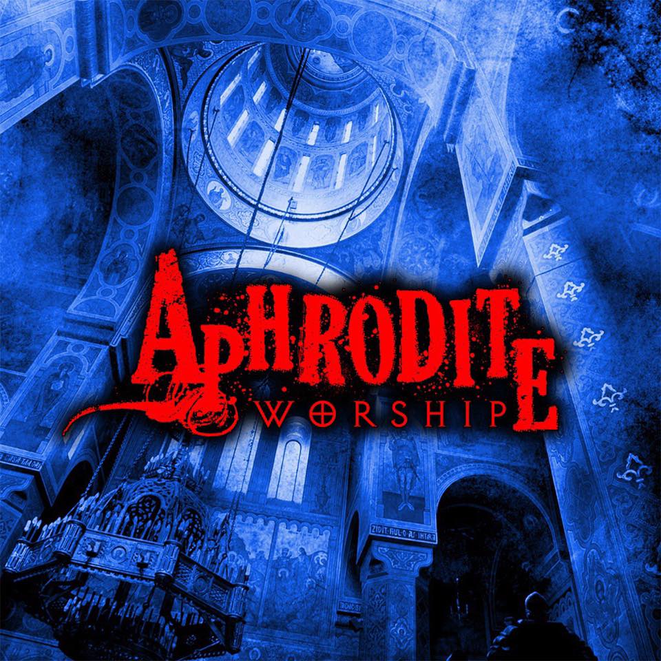 APHRODITE / Worship